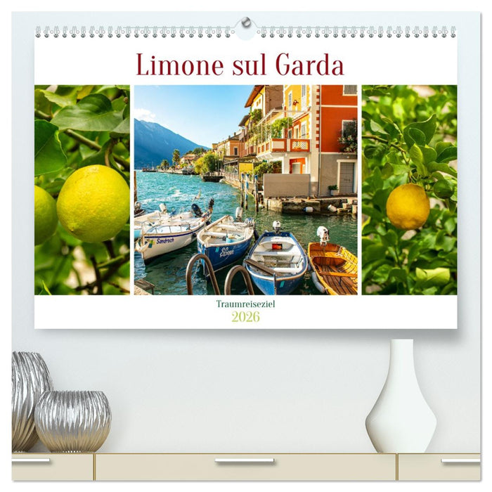 Limone sul Garda - Traumreiseziel (CALVENDO Premium Wandkalender 2026)