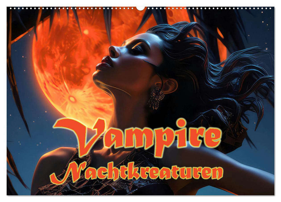 Vampire Nachtkreaturen (CALVENDO Wandkalender 2026)