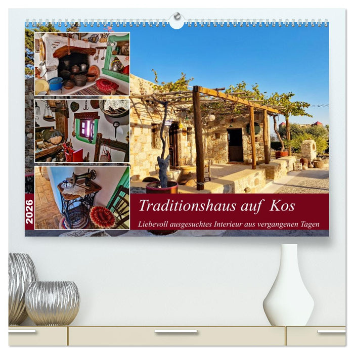 Traditionshaus auf Kos (CALVENDO Premium Wandkalender 2026)