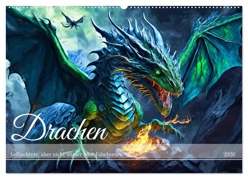 Drachen - Gefürchtete, aber nicht immer böse Fabelwesen (CALVENDO Wandkalender 2026)