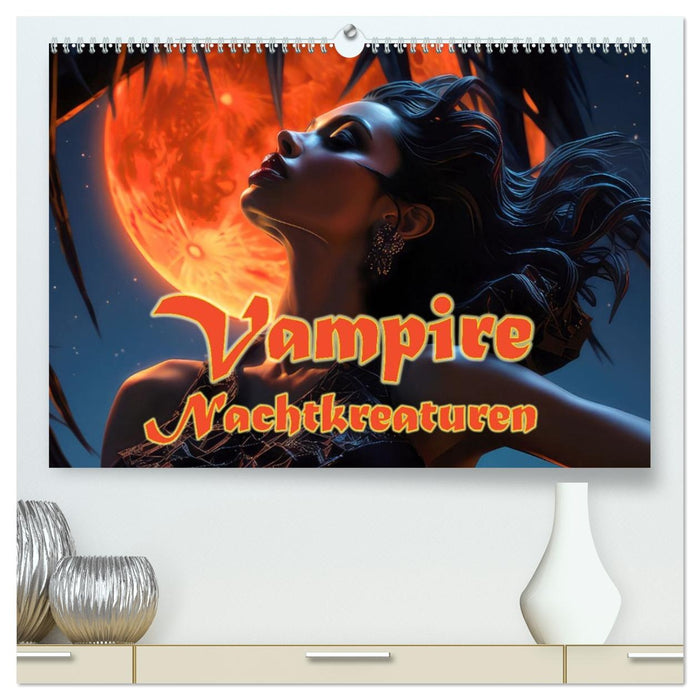 Vampire Nachtkreaturen (CALVENDO Premium Wandkalender 2026)