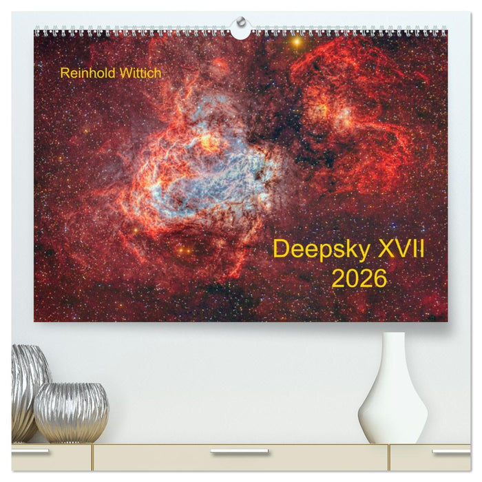 Deepsky XVII (CALVENDO Premium Wandkalender 2026)