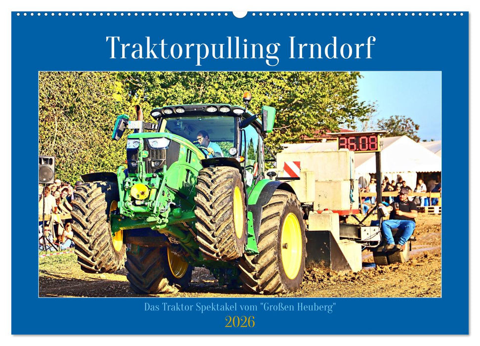 Traktorpulling Irndorf (CALVENDO Wandkalender 2026)