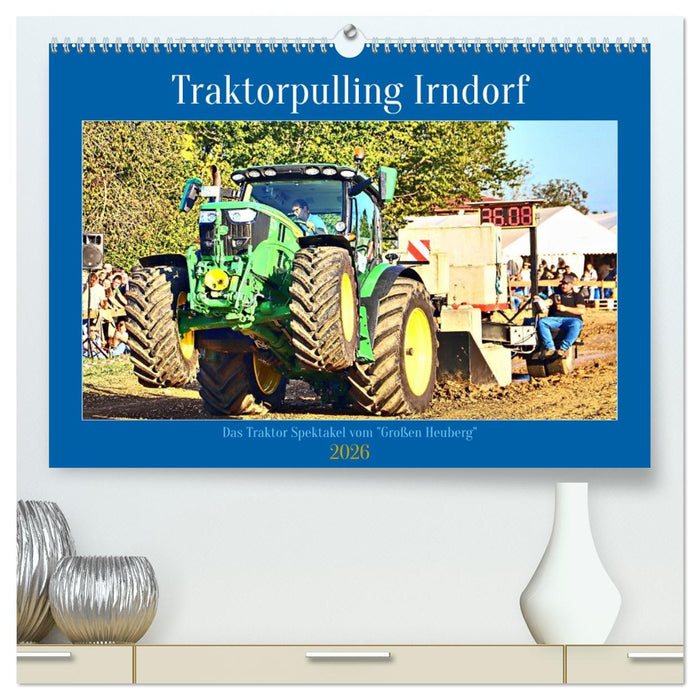 Traktorpulling Irndorf (CALVENDO Premium Wandkalender 2026)