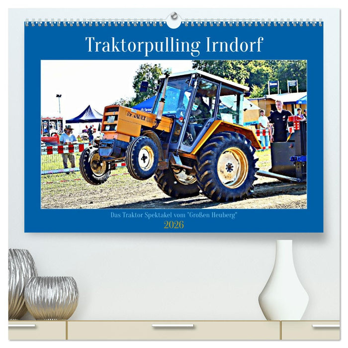 Traktorpulling Irndorf (CALVENDO Premium Wandkalender 2026)