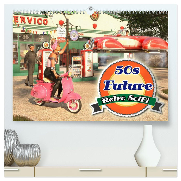 50s Future - Retro SciFi (CALVENDO Premium Wandkalender 2026)