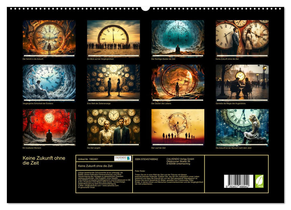 Keine Zukunft ohne die Zeit (CALVENDO Premium Wandkalender 2026)