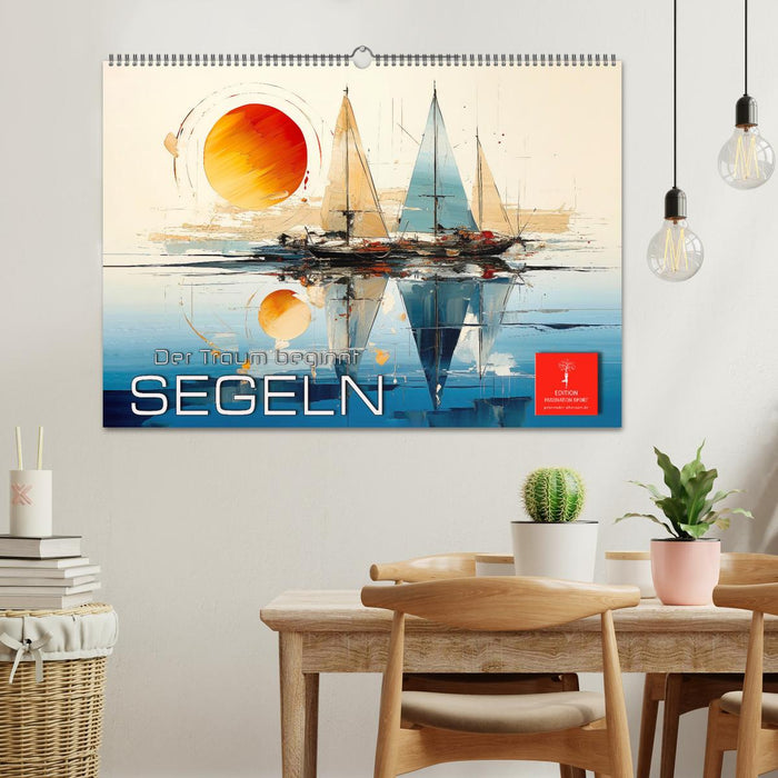 Segeln, der Traum beginnt (CALVENDO Wandkalender 2026)