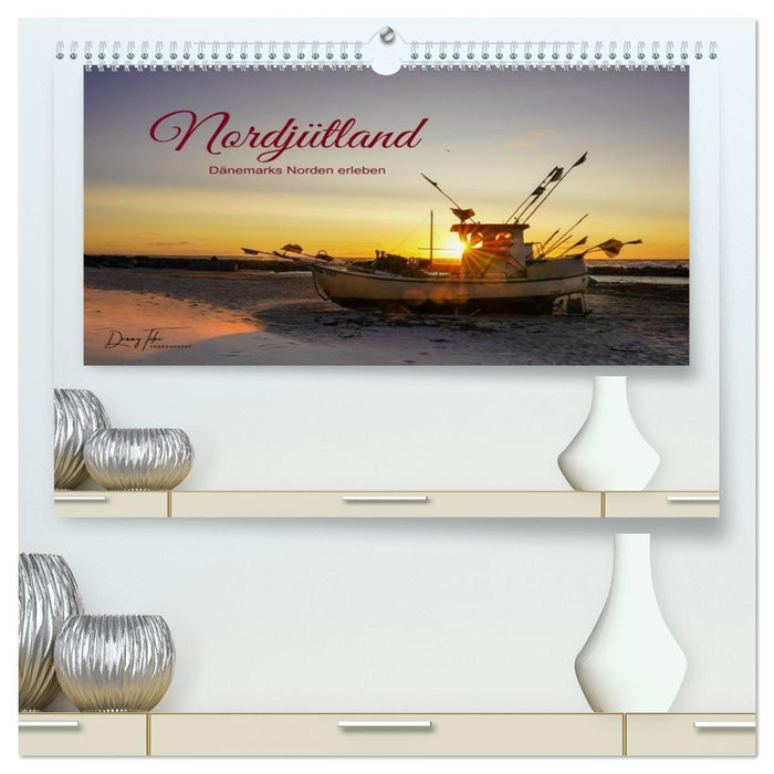 Nordjütland - Dänemarks Norden erleben (CALVENDO Premium Wandkalender 2026)