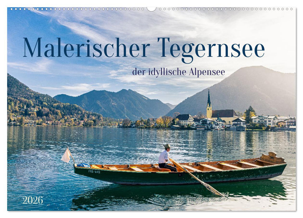 Malerischer Tegernsee (CALVENDO Wandkalender 2026)