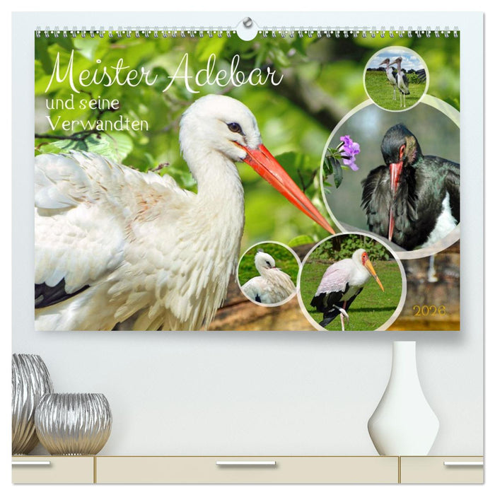 Meister Adebar und seine Verwandten (CALVENDO Premium Wandkalender 2026)