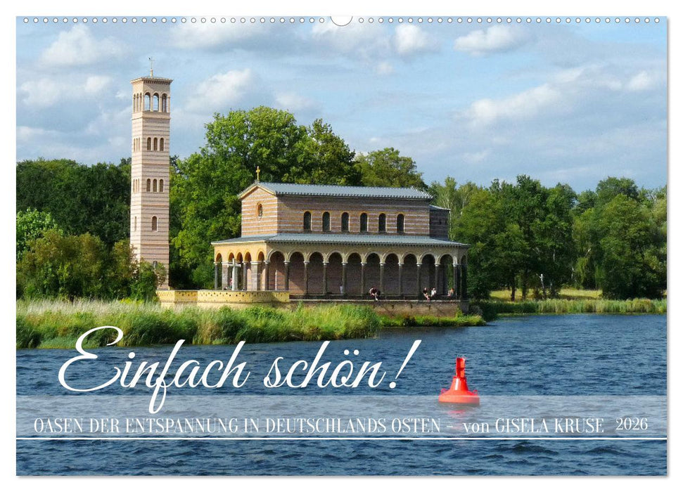 Einfach schön - Oasen der Entspannung in Deutschlands Osten (CALVENDO Wandkalender 2026)