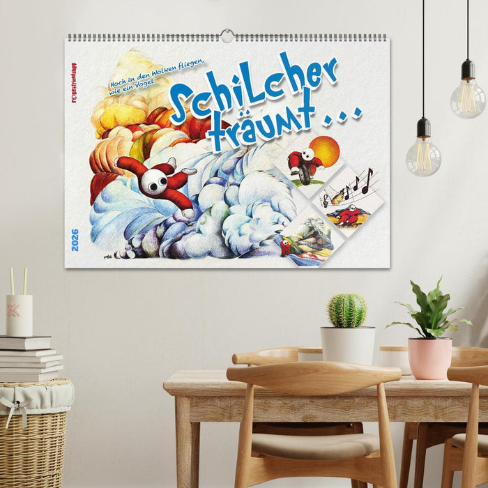 Schilcher träumt ... (CALVENDO Wandkalender 2026)