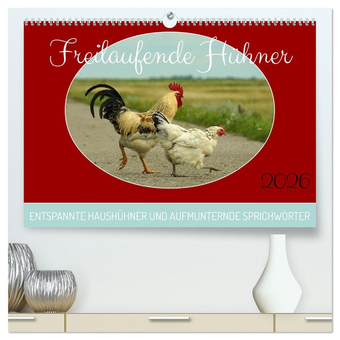 Freilaufende Hühner (CALVENDO Premium Wandkalender 2026)