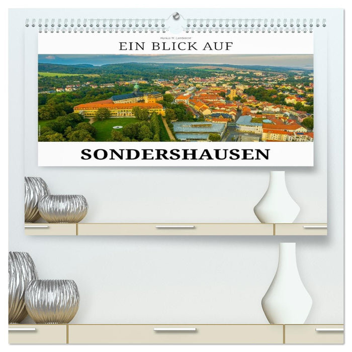 Ein Blick auf Sondershausen (CALVENDO Premium Wandkalender 2026)