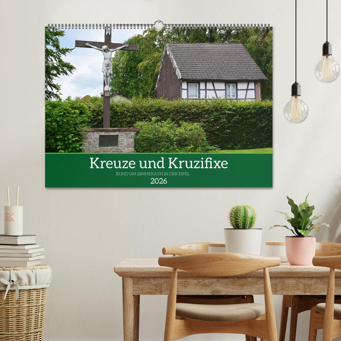 Kreuze und Kruzifixe rund um Simmerath in der Eifel (CALVENDO Wandkalender 2026)