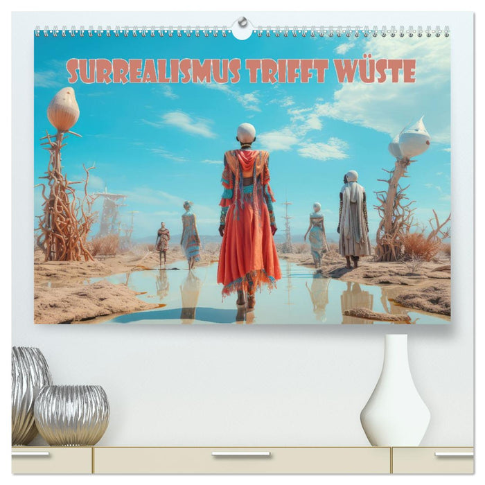 Surrealismus trifft Wüste (CALVENDO Premium Wandkalender 2026)