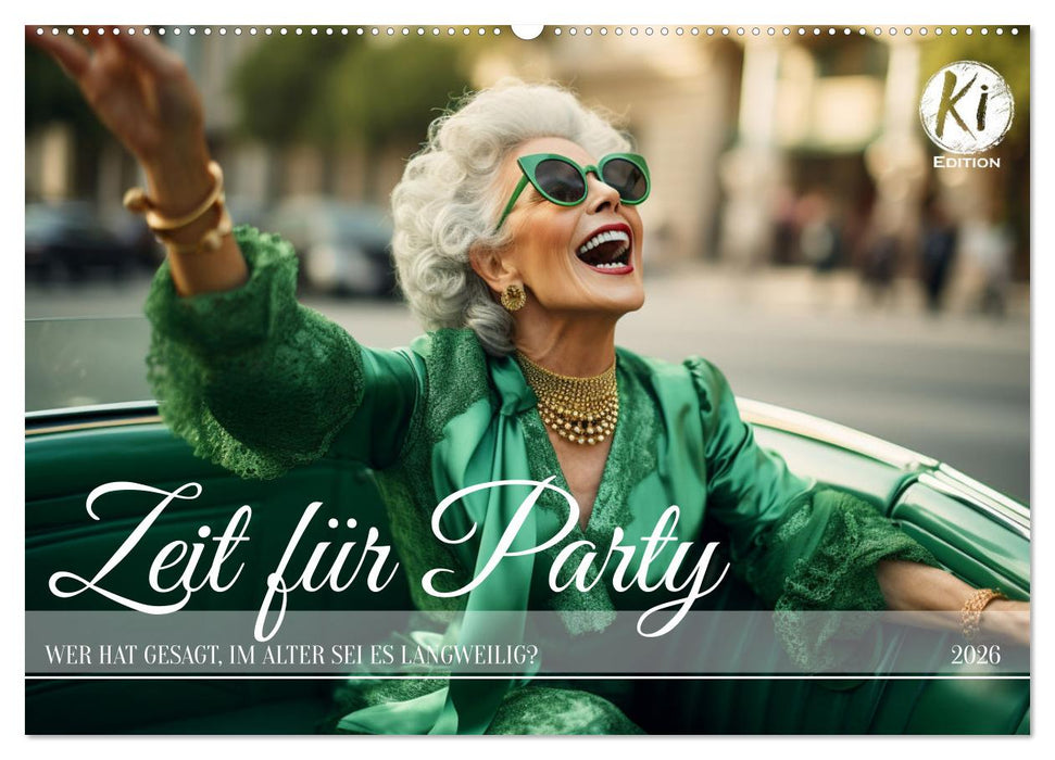 Zeit für Party (CALVENDO Wandkalender 2026)