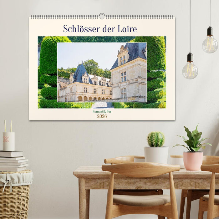 Schlösser der Loire - Romantik Pur (CALVENDO Wandkalender 2026)