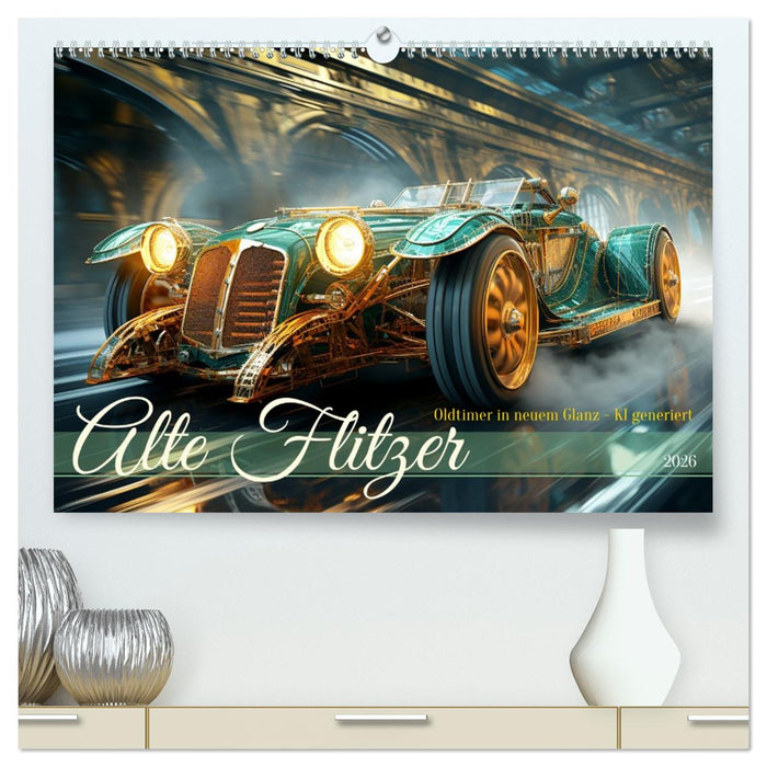 Alte Flitzer (CALVENDO Premium Wandkalender 2026)