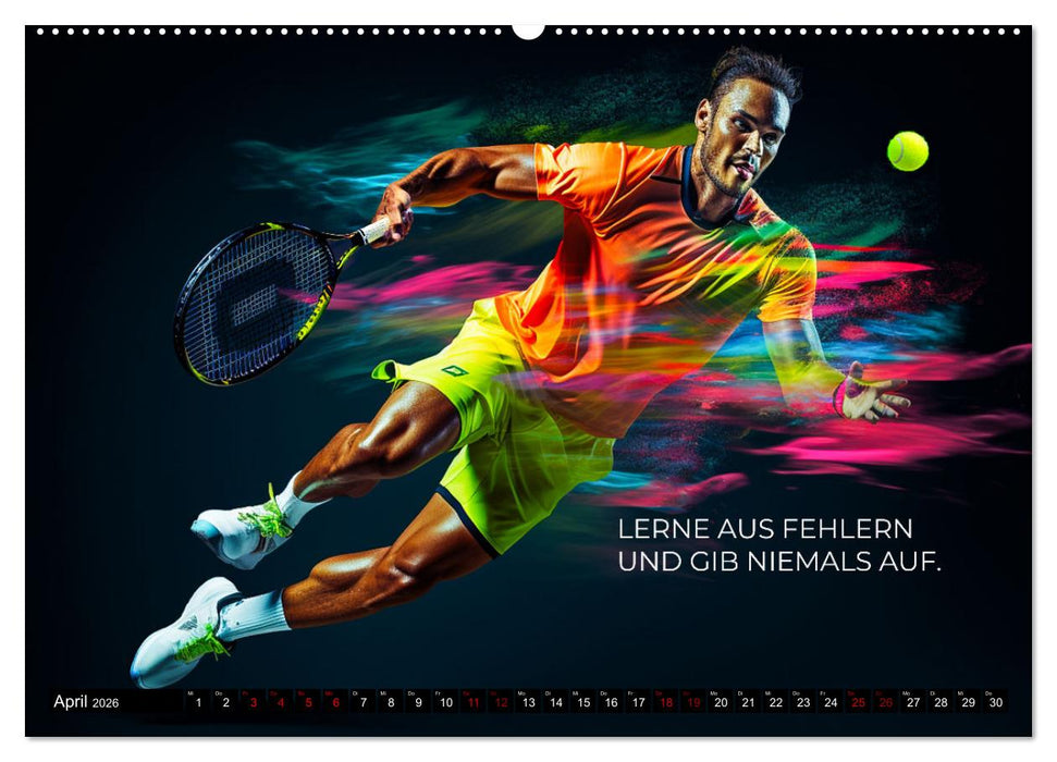 Tennis und Motivation (CALVENDO Premium Wandkalender 2026)