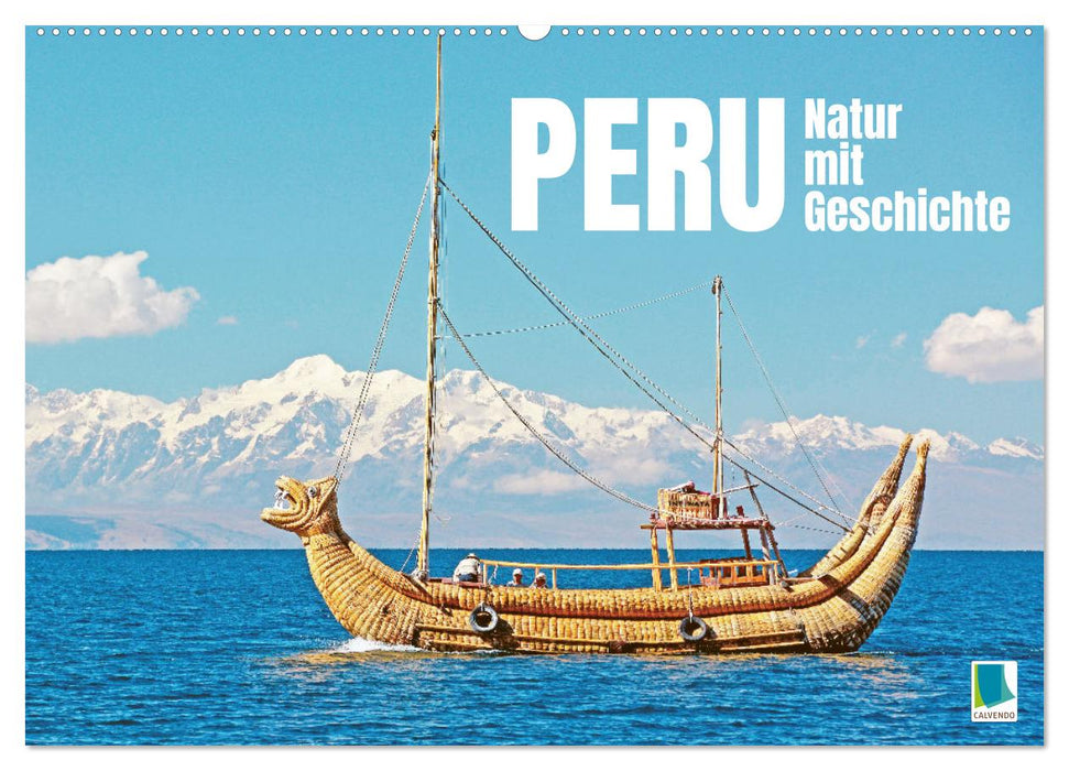 Peru: Natur mit Geschichte (CALVENDO Wandkalender 2026)