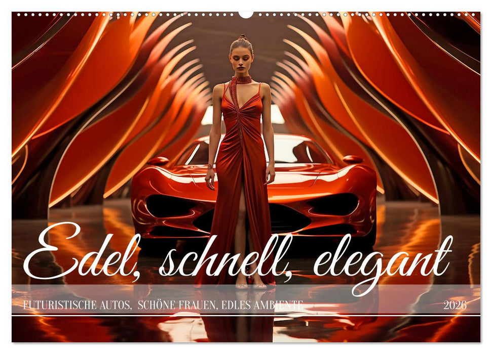Edel, schnell, elegant (CALVENDO Wandkalender 2026)