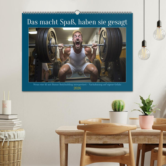 Das macht Spaß, haben sie gesagt (CALVENDO Wandkalender 2026)