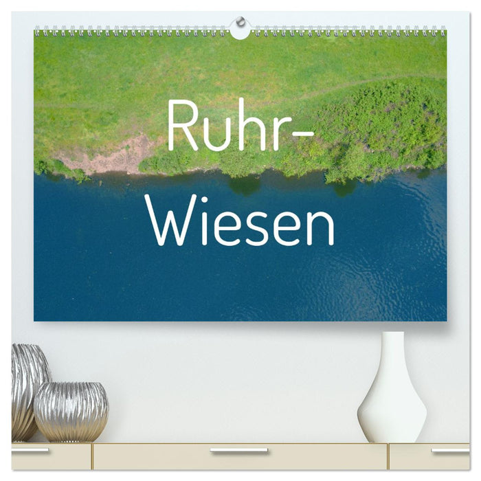 Ruhr-Wiesen (CALVENDO Premium Wandkalender 2026)