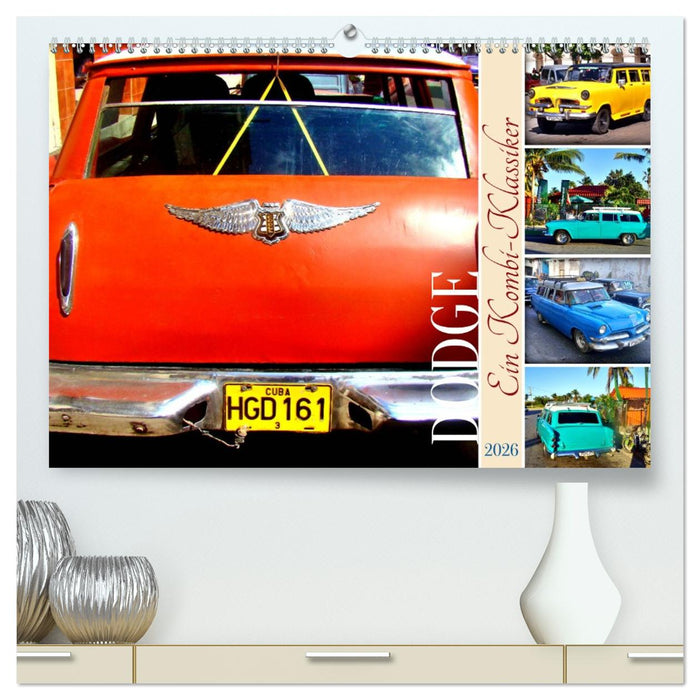 DODGE - Ein Kombi-Klassiker (CALVENDO Premium Wandkalender 2026)