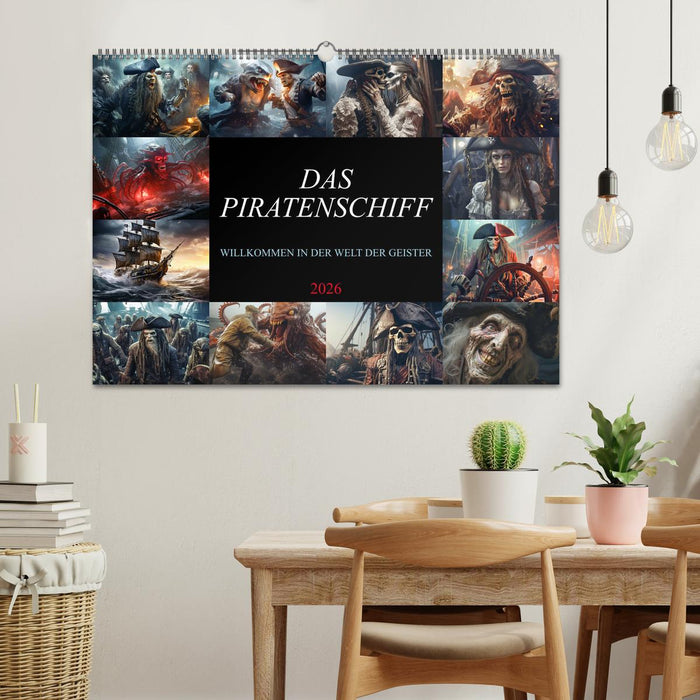 Das Piratenschiff - Willkommen in der Welt der Geister (CALVENDO Wandkalender 2026)