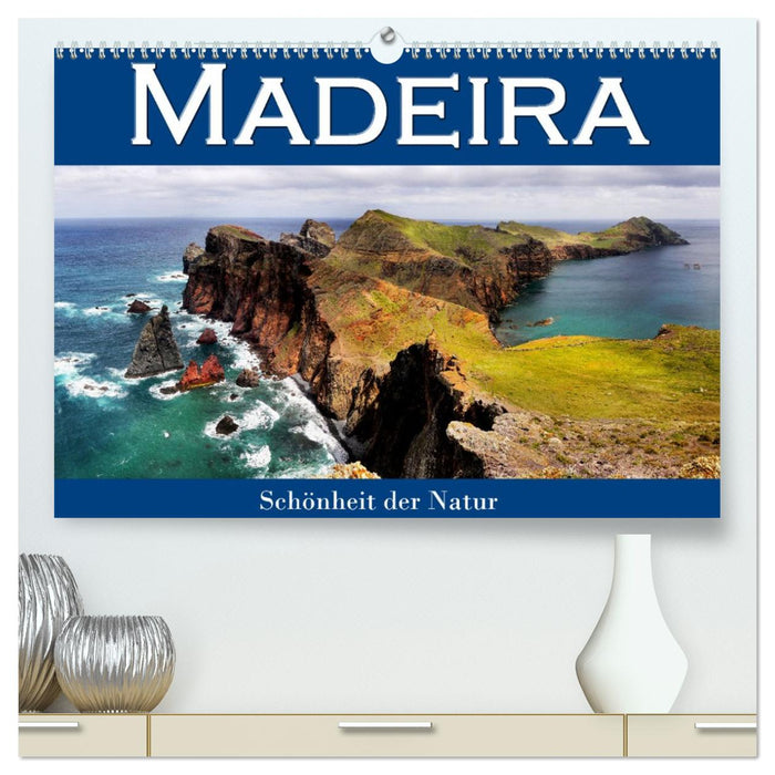 Madeira, Schönheit der Natur (CALVENDO Premium Wandkalender 2026)