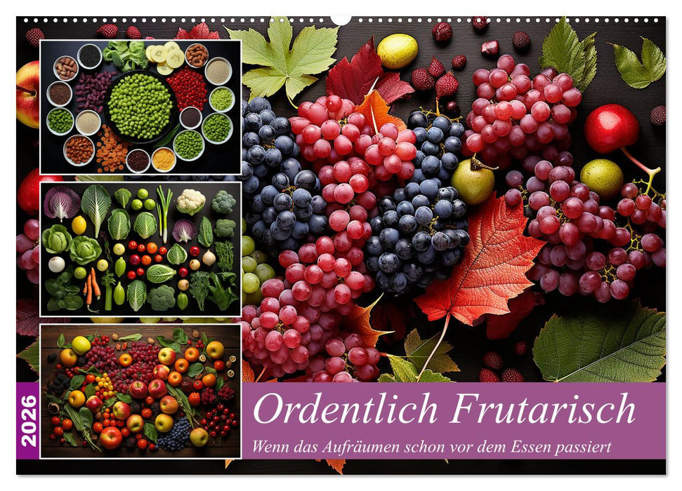 Ordentlich Frutarisch (CALVENDO Wandkalender 2026)