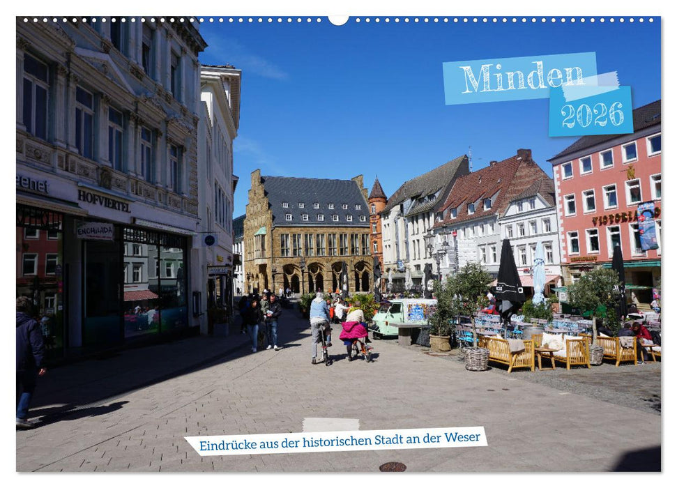 Minden - Eindrücke aus der historischen Stadt an der Weser (CALVENDO Wandkalender 2026)