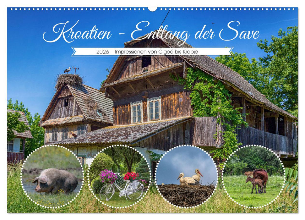 Kroatien - Entlang der Save (CALVENDO Wandkalender 2026)