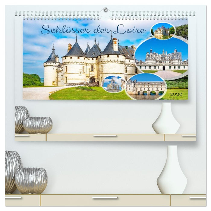 Schlösser der Loire (CALVENDO Premium Wandkalender 2026)