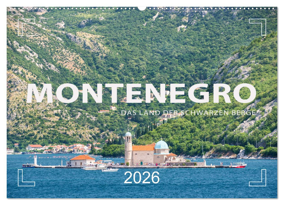 Montenegro - Das Land der schwarzen Berge (CALVENDO Wandkalender 2026)