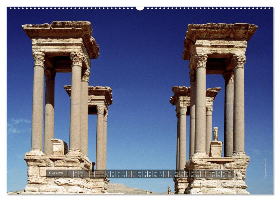 Palmyra und Apameia – Antike Metropolen in Gefahr (CALVENDO Premium Wandkalender 2026)