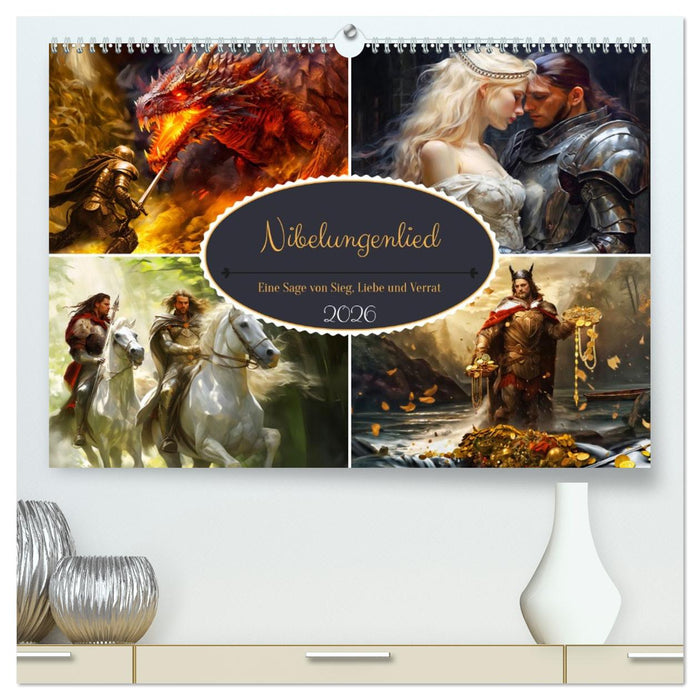 Nibelungenlied - Eine Sage von Sieg, Liebe und Verrat (CALVENDO Premium Wandkalender 2026)