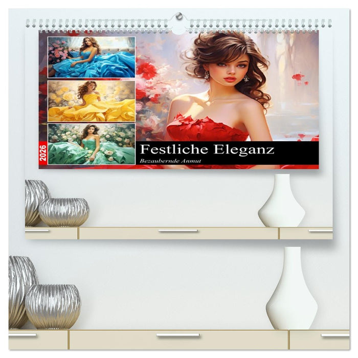 Festliche Eleganz. Bezaubernde Anmut (CALVENDO Premium Wandkalender 2026)