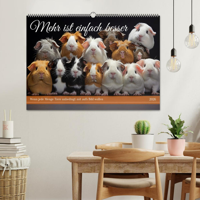 Mehr ist einfach besser (CALVENDO Wandkalender 2026)