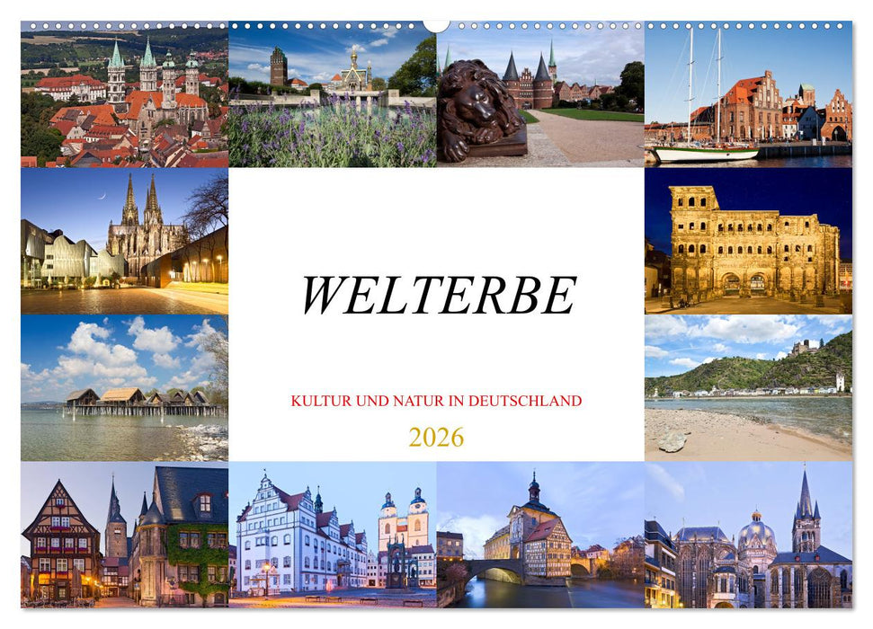 Welterbe - Kultur und Natur in Deutschland (CALVENDO Wandkalender 2026)