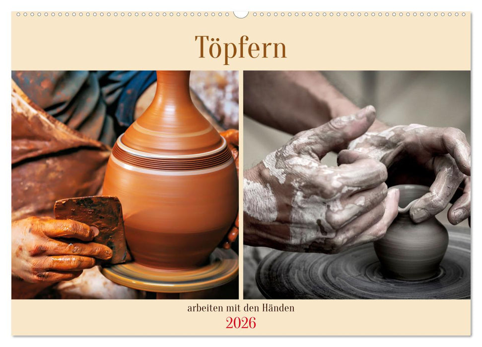 Töpfern arbeiten mit den Händen (CALVENDO Wandkalender 2026)
