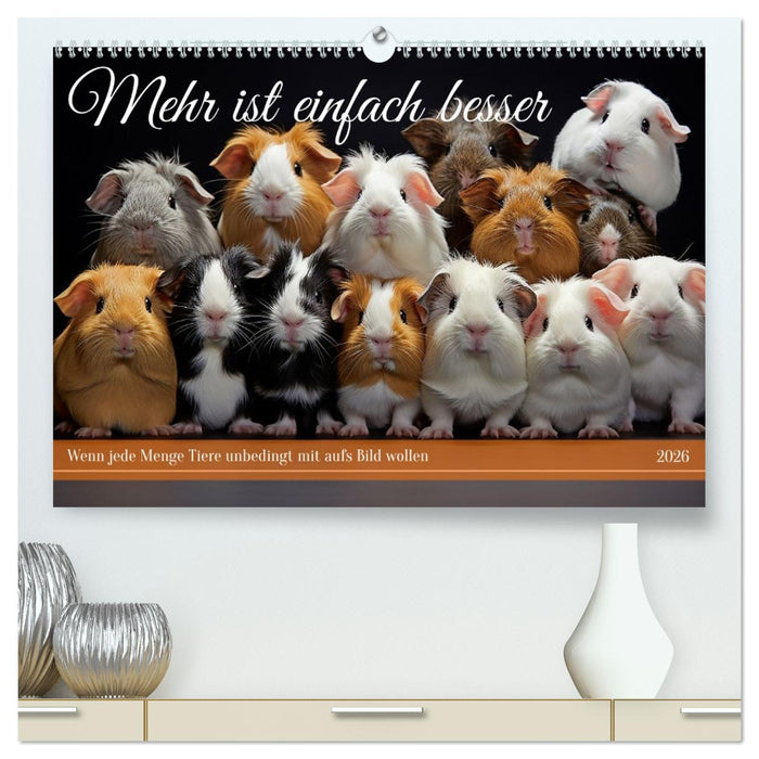 Mehr ist einfach besser (CALVENDO Premium Wandkalender 2026)