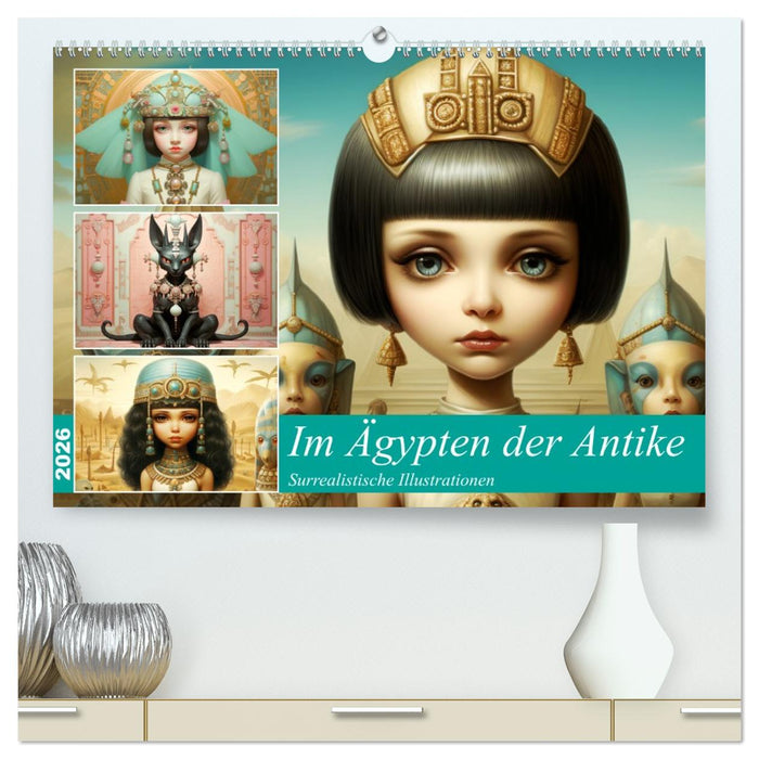 Im Ägypten der Antike. Surrealistische Illustrationen (CALVENDO Premium Wandkalender 2026)