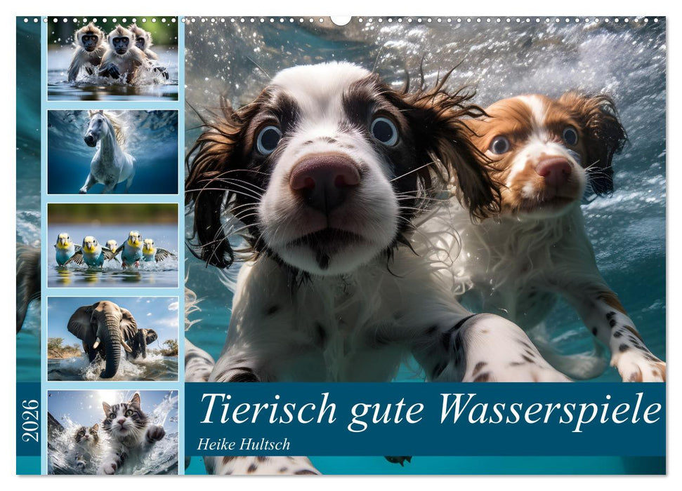 Tierisch gute Wasserspiele (CALVENDO Wandkalender 2026)