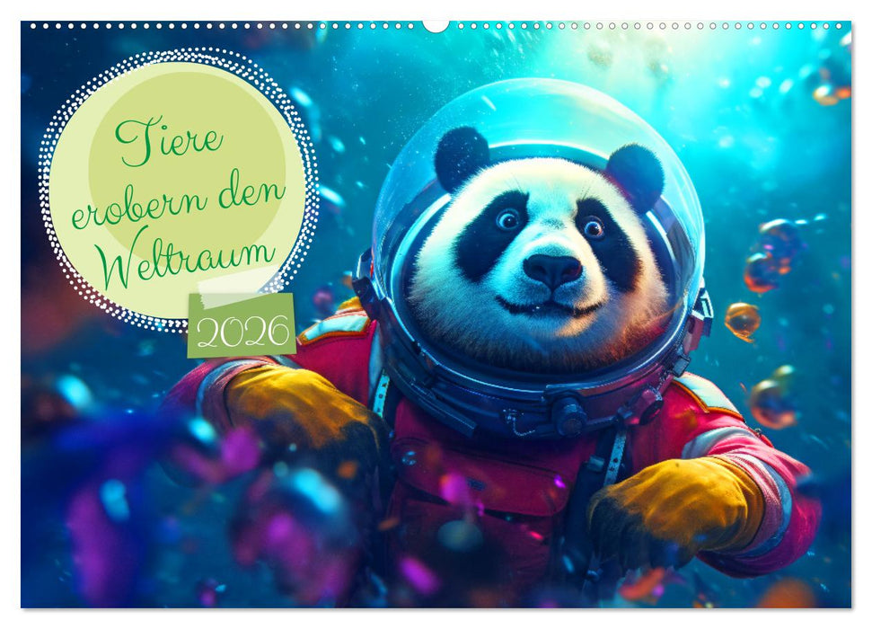 Tiere erobern den Weltraum (CALVENDO Wandkalender 2026)