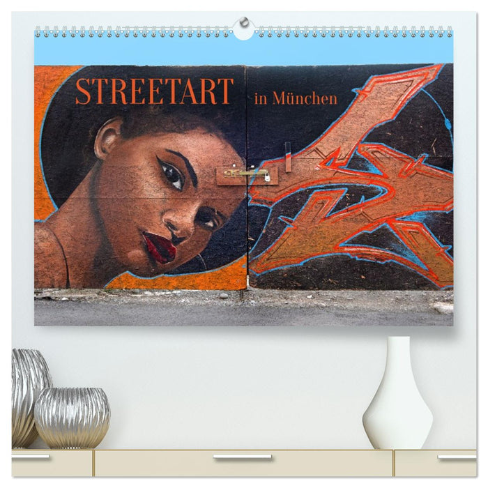 Streetart in München (CALVENDO Premium Wandkalender 2026)