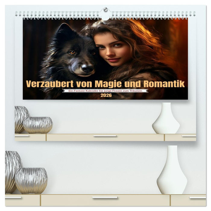 Verzaubert von Magie und Romantik (CALVENDO Premium Wandkalender 2026)