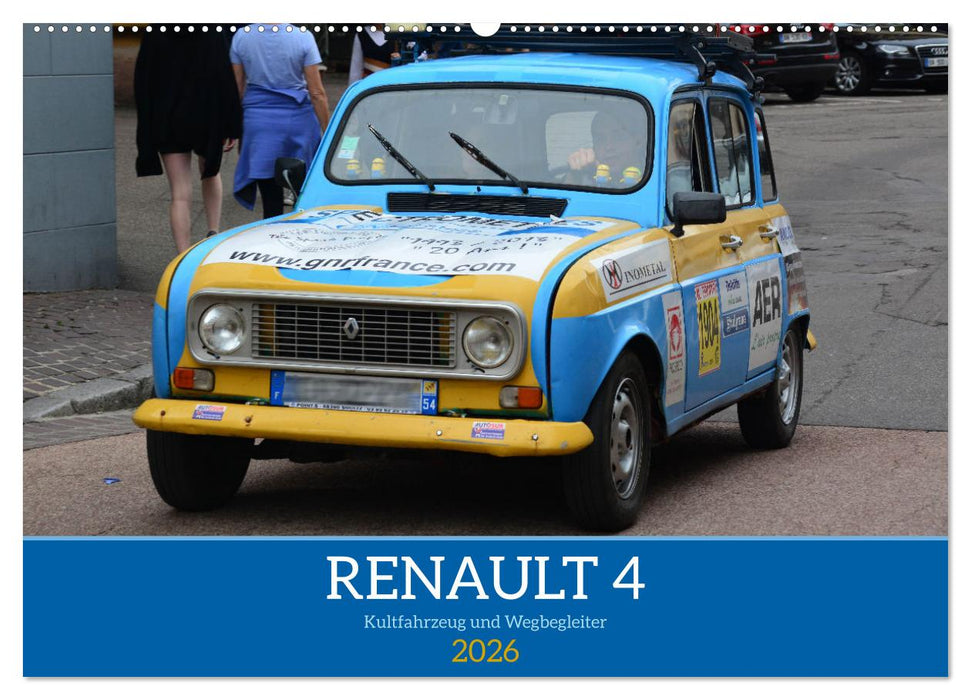 Renault 4 - Kultfahrzeug und Wegbegleiter (CALVENDO Wandkalender 2026)